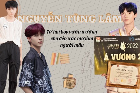 Nguyễn Tùng Lâm - Chàng hot boy Học viện Báo chí với ước mơ trở thành người mẫu chuyên nghiệp