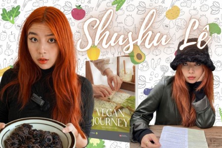 Blogger Shushu Lê: 'Ăn chay không đơn thuần là một chế độ ăn'