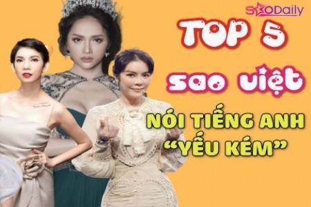 Top 5 sao Việt trở thành “thảm họa” vì phát âm tiếng Anh yếu kém: Hoa hậu Hương Giang được réo tên đầu tiên