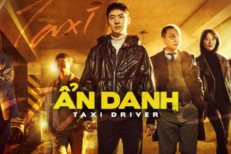 3 lý do các mọt phim không nên bỏ qua bộ phim 'Taxi Driver' với đề tài báo thù độc lạ