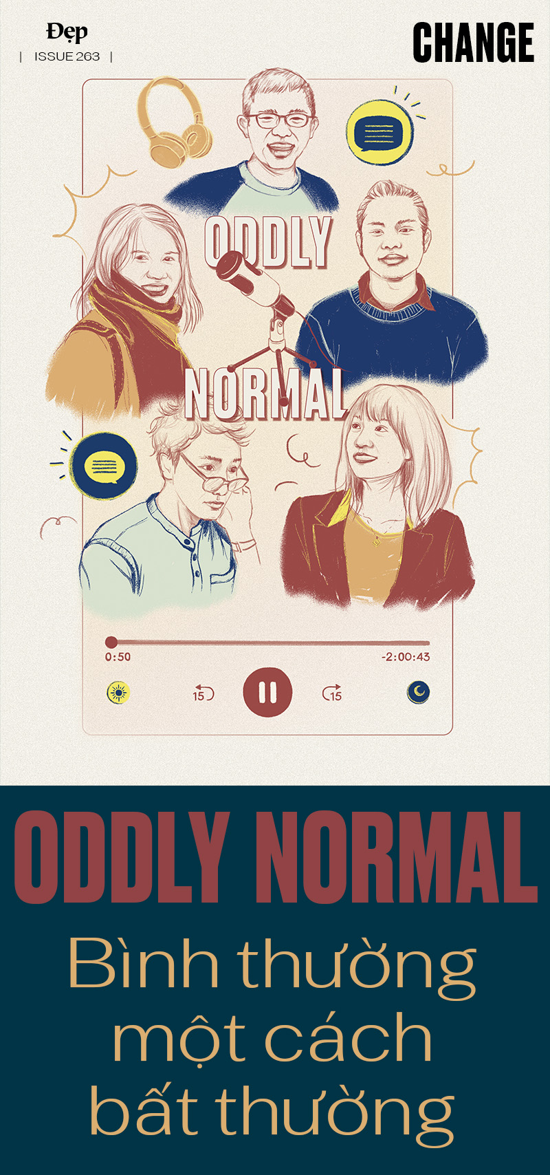 Kênh podcast Oddly Normal mang ý nghĩa “Bình thường một cách phi thường” sẽ mang đến cho bạn những góc nhìn thú vị về các lĩnh vực khác nhau